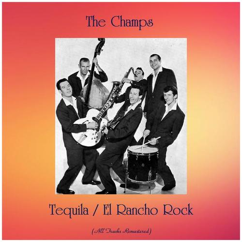 Tequila / El Rancho Rock (Remastered 2019)