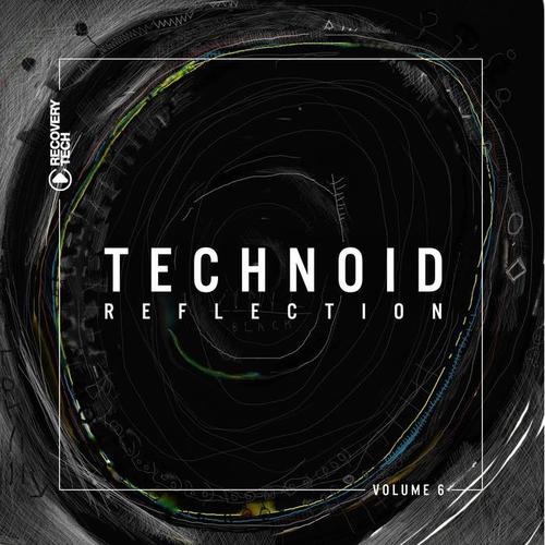 Technoid Reflection, Vol. 6