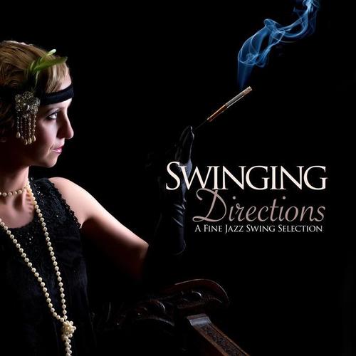 Swinging Directions (A Fine Jazz Swing Selection)