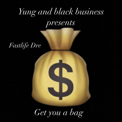 Bag (feat. Fastlife Dre) [Explicit]