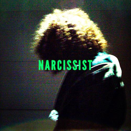 Narcissist (Explicit)