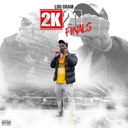 2K21 Finals (feat. Lou Gram) [Explicit]