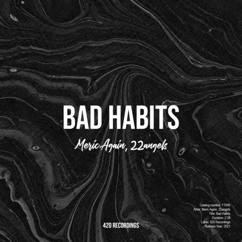 Bad Habits