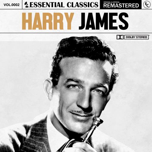 Essential Classics Vol.2: Harry James