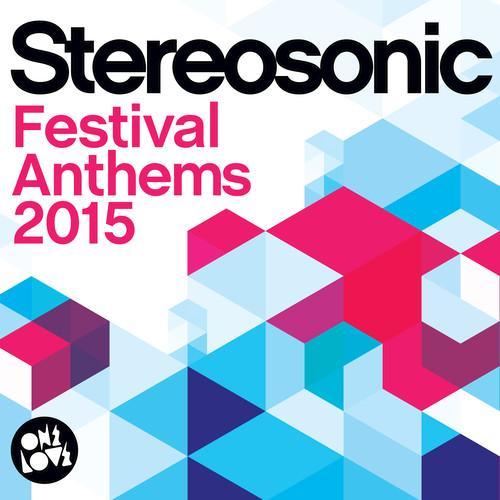 Stereosonic Festival Anthems 2015