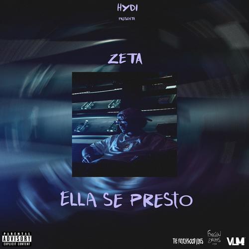 Ella se presto (feat. Zeta) [Explicit]