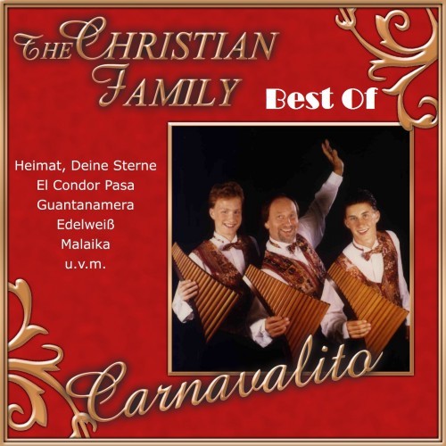 Best Of: Carnavalito (Heimat, Deine Sterne - El condor Pasa - Guantanamera - Edelweiß - Malaika u.v.m.)