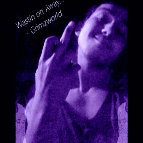 Wastin on Away... (Explicit)