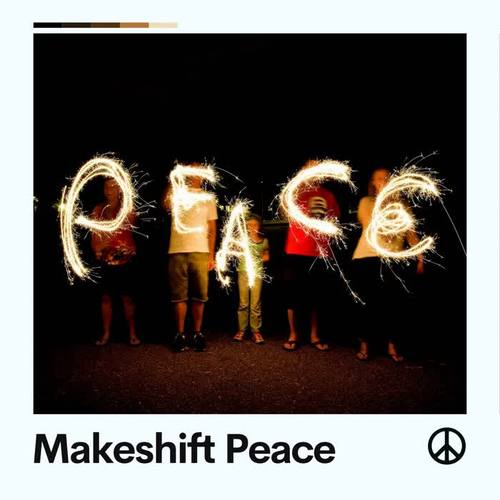 Makeshift Peace