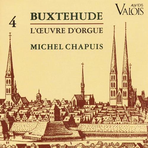 Buxtehude: L'œuvre pour orgue, Vol. 4