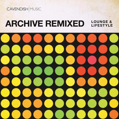 Archive Remixed - Lifestyle & Lounge