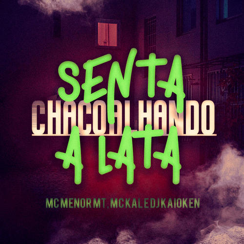 Senta Chacoalhando A Lata (Explicit)