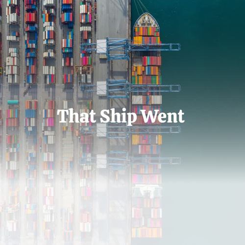 That Ship Went