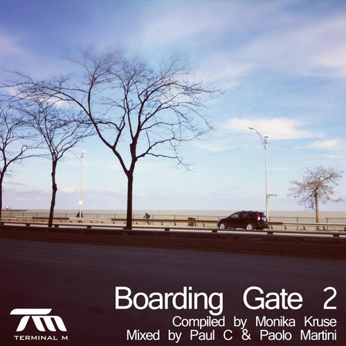 Terminal M - Boarding Gate 2 (Compiled By Monika Kruse, Mixed By Paul C. & Paolo Martini)