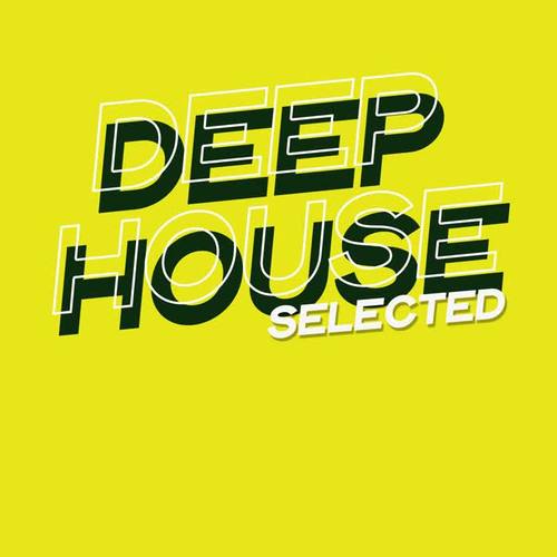 Deep House Selected