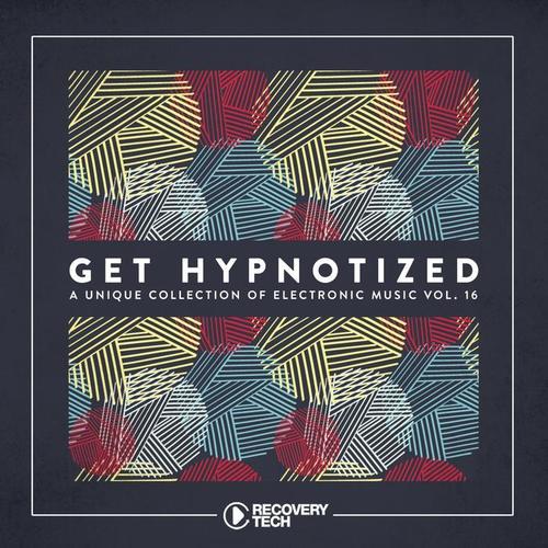 Get Hypnotized - A Unique Collection of Electronic Music, Vol. 16