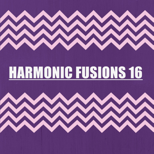 HARMONIC FUSIONS 16