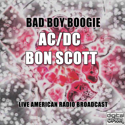 Bad Boy Boogie (Live)