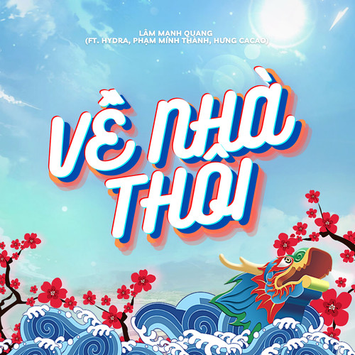 Về Nhà Thôi (feat. Hydra, Phạm Minh Thành & Hưng Cacao)