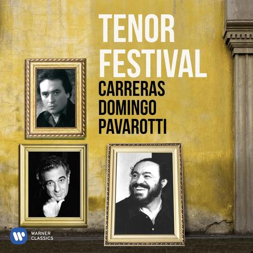 Tenor Festival: Pavarotti, Domingo, Carreras