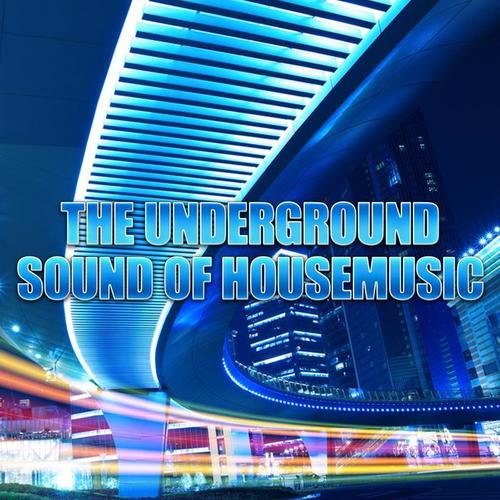 The Underground Sound of House Music, Vol. 3