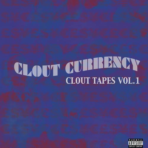 Clout Currency (Explicit)