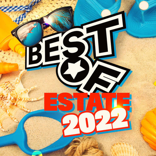 BEST OF Estate 2022 (Explicit)