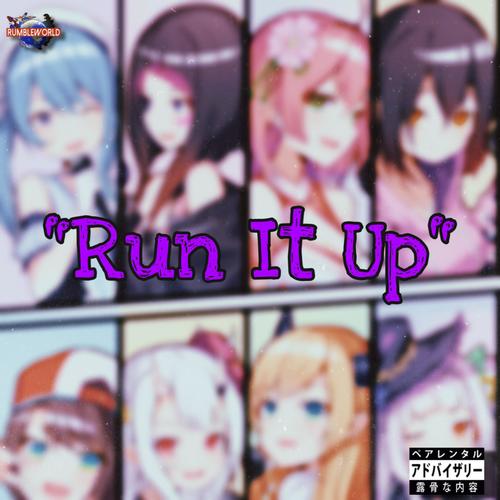 Run It Up (Explicit)