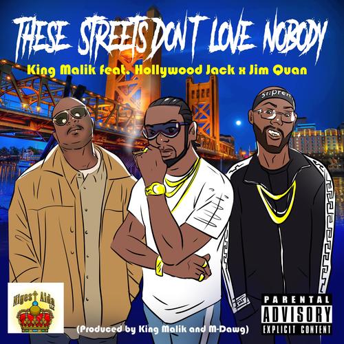 These Streets Don't Love Nobody (feat. Hollywood Jack & Jim Quan) [Explicit]