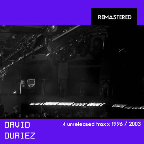 Duriez Unreleased Traxx 1996-2003