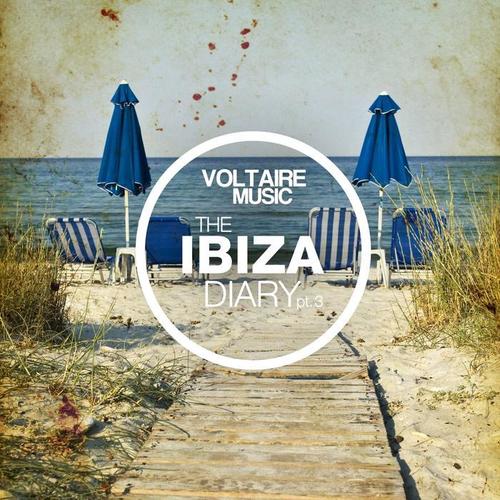 Voltaire Music pres. The Ibiza Diary pt. 3