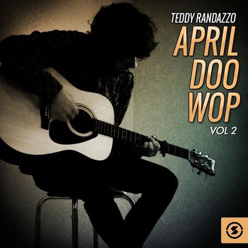 April Doo Wop, Vol. 2