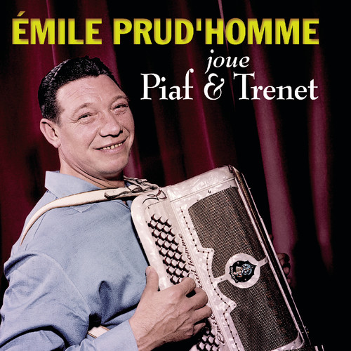 Émile Prud'homme joue Édith Piaf et Charles Trenet