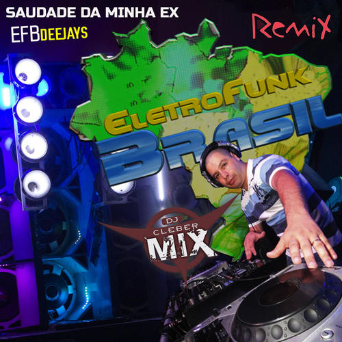 Saudade da Minha Ex (Remix)