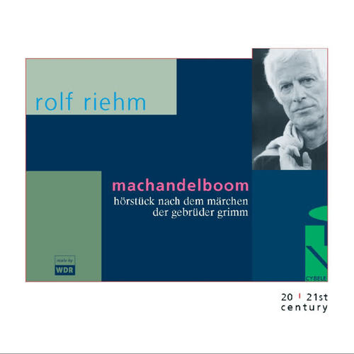 Rolf Riehm: Machandelboom. Hörstück nach dem Märchen der Gebrüder Grimm