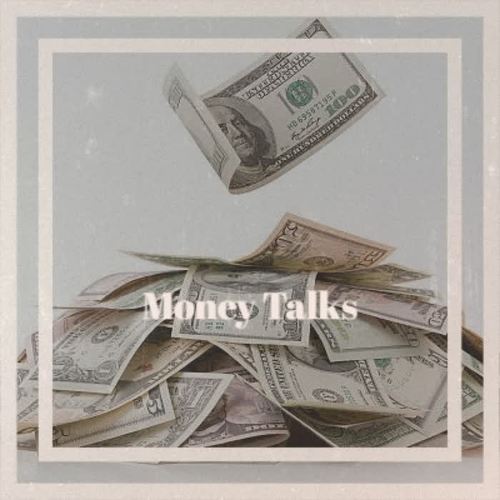 Money Talks