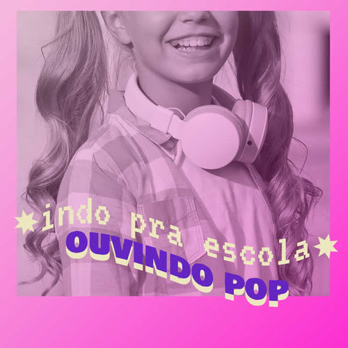 Indo Pra Escola Ouvindo Pop (Explicit)