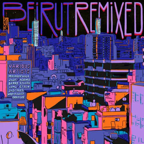 Beirut Remixed