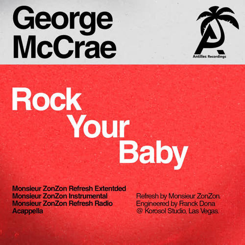 Rock Your Baby (Monsieur Zonzon Remixes)