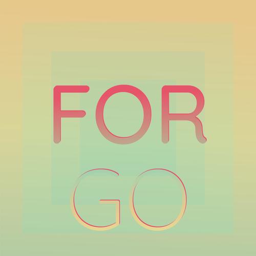 For Go