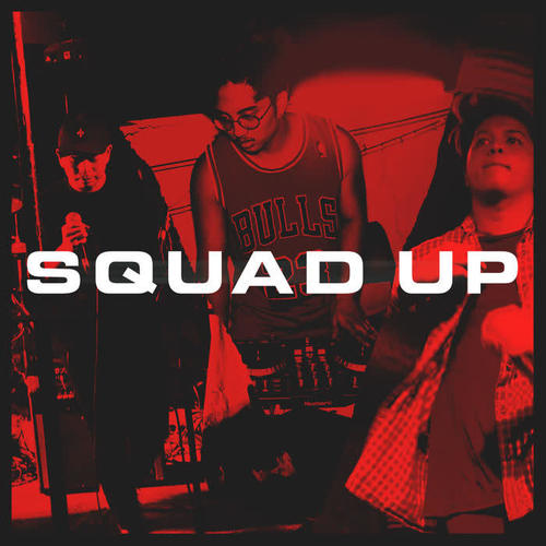 Squads Up (Explicit)