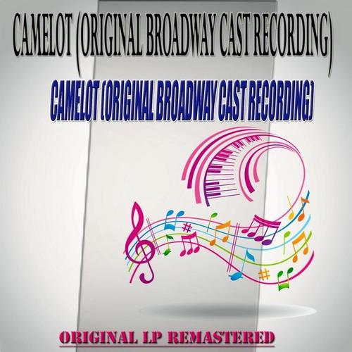 Camelot (Original Broadway Cast Recording) - Original Album