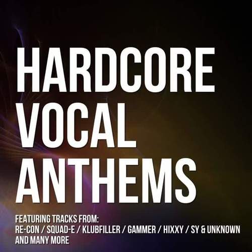 Hardcore Vocal Anthems