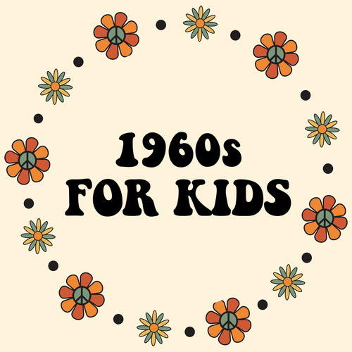 1960s For Kids