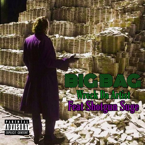 Big Bag (feat. Shotgun Suge) [Explicit]