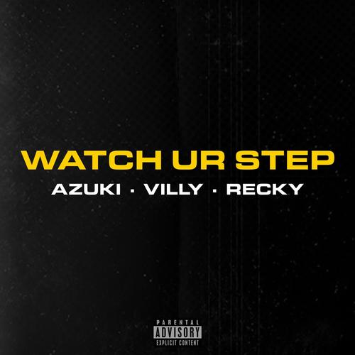 WATCH UR STEP (Explicit)