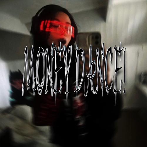 MONEY DANCE! (feat. VXJOKING) [Explicit]