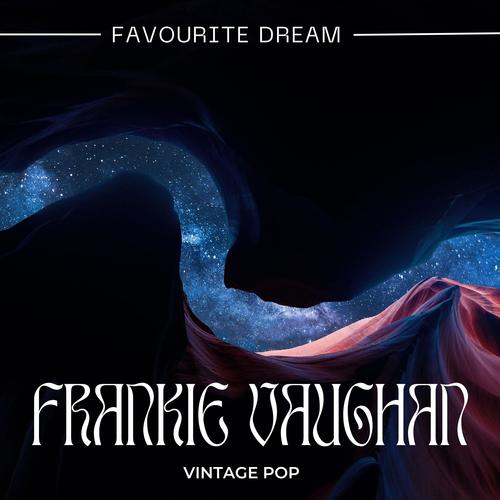 Frankie Vaughan - Favourite Dream (Vintage Pop - Volume 1)