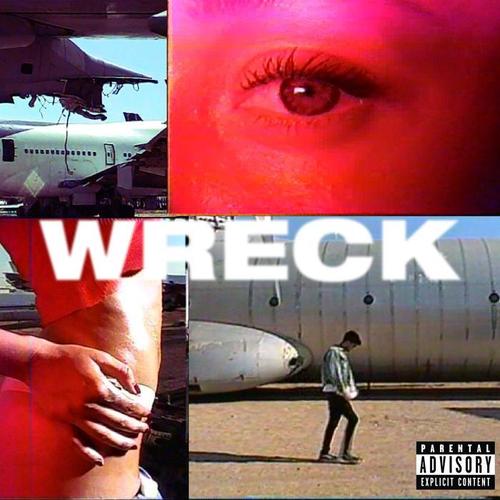 Wreck (Explicit)