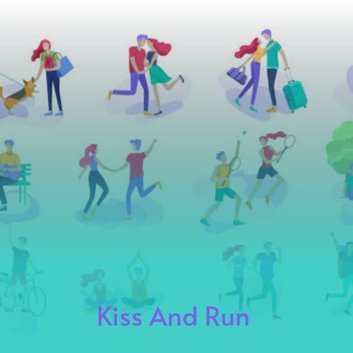 Kiss and Run